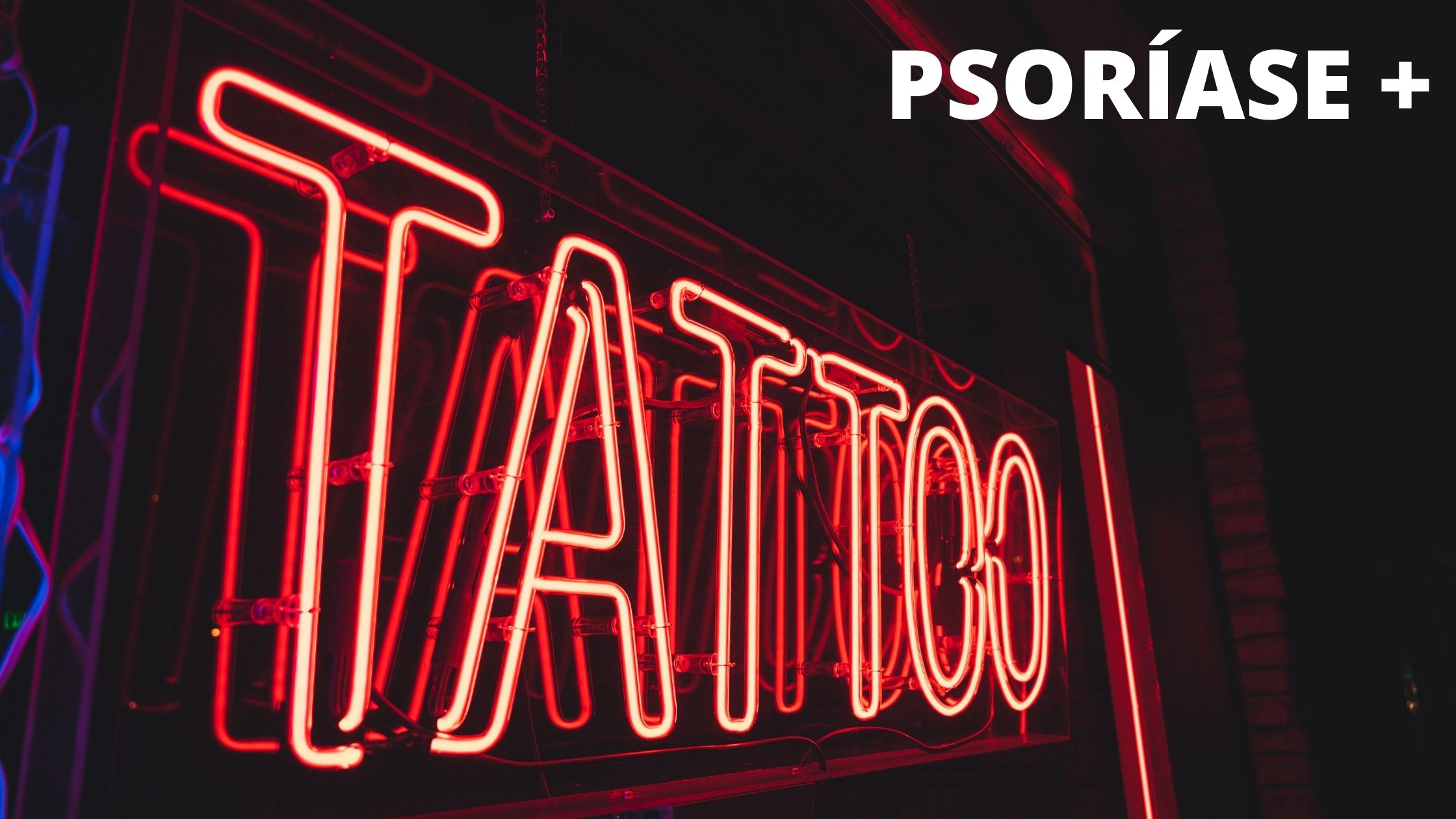 TATUAGENS e PSORIASE TATUAGENS e PSORIASE